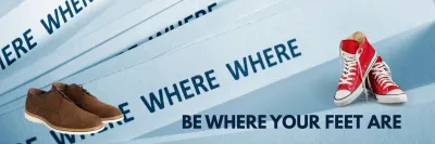 Be Where Your Feet Are
