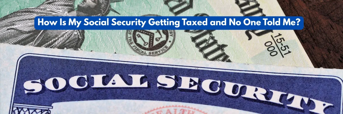 Most Retirees Assume Their Social Security Is Tax-Free