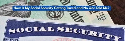 Most Retirees Assume Their Social Security Is Tax-Free